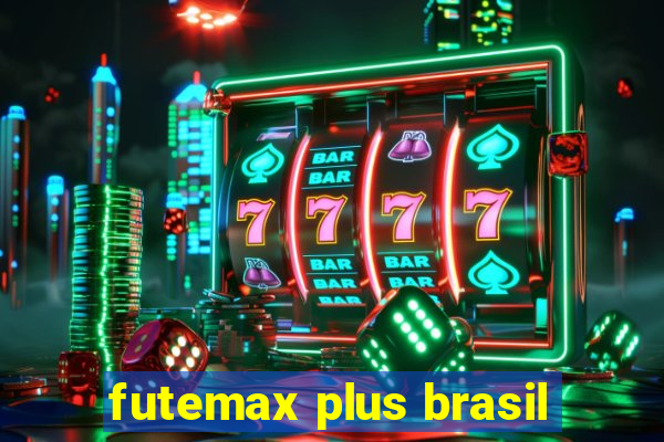 futemax plus brasil